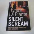 Cover Art for 9781408459799, Silent Scream by Lynda La Plante