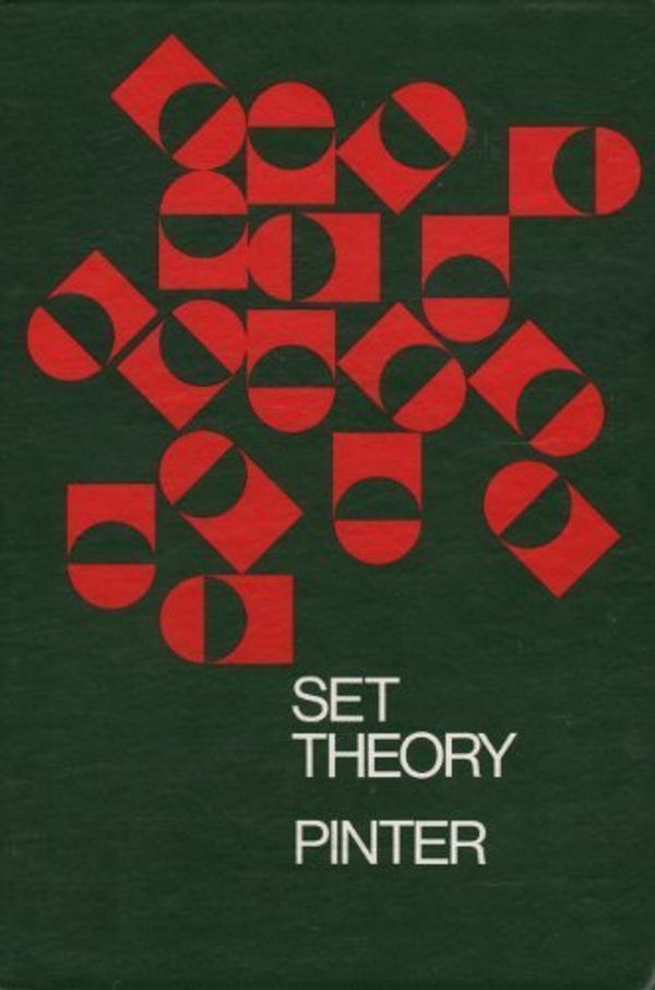 Cover Art for B01FGNREVS, Set Theory (Addison-Wesley Series in Mathematics) by Charles C. Pinter (1971-05-03) by 