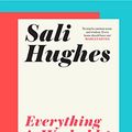 Cover Art for B07P2VDDFS, Everything is Washable and Other Life Lessons by Sali Hughes