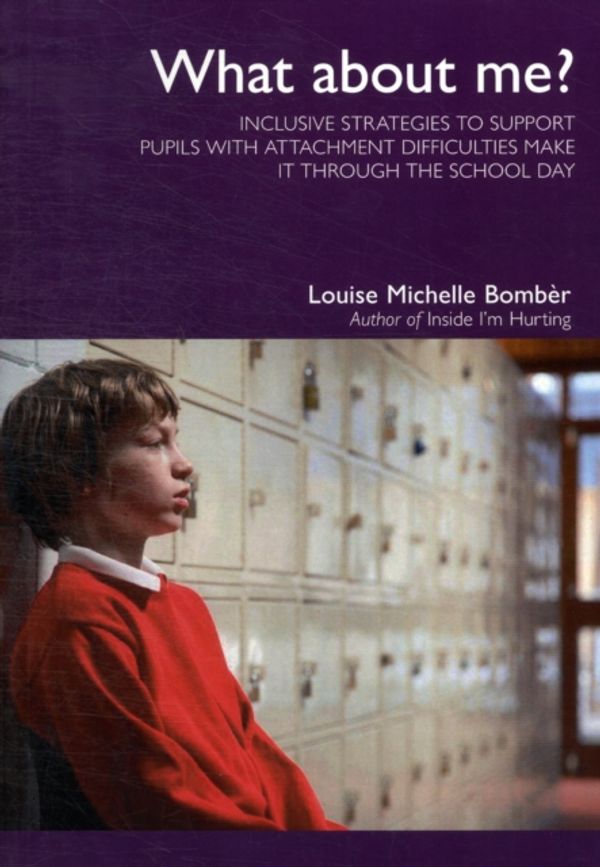 Cover Art for 9781903269183, What About Me? by Louise Michelle Bomber