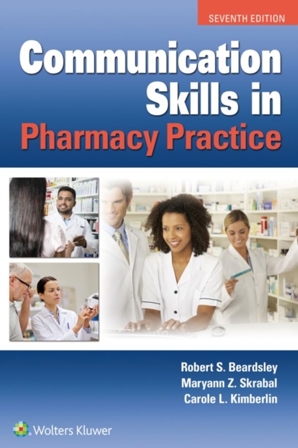 Cover Art for 9781975105419, Communication Skills in Pharmacy Practice by Robert Beardsley