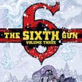 Cover Art for 9781620102848, The Sixth Gun Deluxe Edition: Volume 3 Hardcover by Cullen Bunn