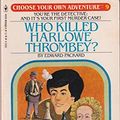Cover Art for 9780553209129, Who Killed Harlowe Thrombey? by Edward Packard