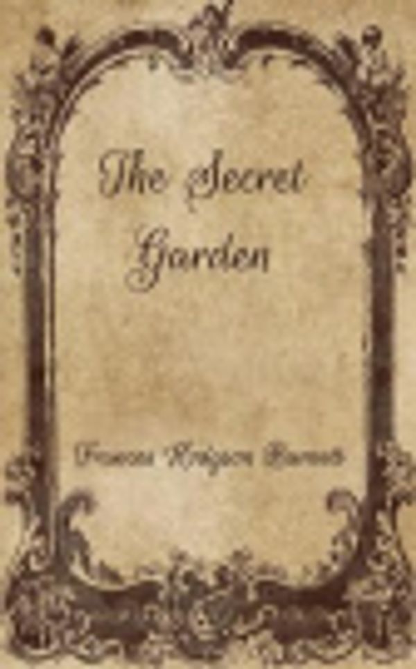 Cover Art for 9798700652308, The Secret Garden by Frances Hodgson Burnett