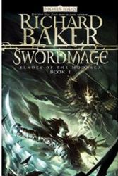 Cover Art for 9780786947881, Swordmage: Blade Of The Moonsea 1 by Richard Baker