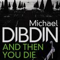 Cover Art for 9780571248629, And Then You Die by Michael Dibdin