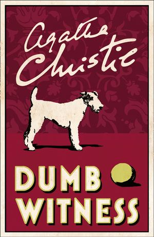Cover Art for 9780008129569, Dumb Witness (Poirot) by Agatha Christie