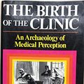 Cover Art for 9780394710976, Birth of the Clinic # by Michel Foucault