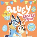 Cover Art for 9781760896898, Bluey: Easter Fun: A Craft Book by Bluey