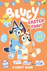 Cover Art for 9781760896898, Bluey: Easter Fun: A Craft Book by Bluey