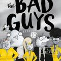 Cover Art for 9781742993720, The Bad Guys Episode 10: The Baddest Day Ever by Aaron Blabey