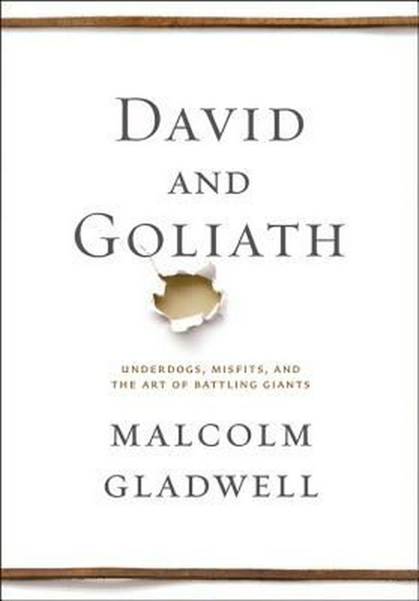 Cover Art for 9780316204361, David and Goliath by Malcolm Gladwell