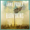 Cover Art for B01GK5LWRS, Barkskins by Annie Proulx