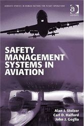 Cover Art for 9780754673040, Safety Management Systems in Aviation by Alan J. Stolzer, Carl D. Halford, John J. Goglia
