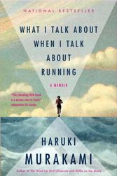 Cover Art for 9780307397379, What I Talk About When I Talk About Running: A Memoir by Haruki Murakami