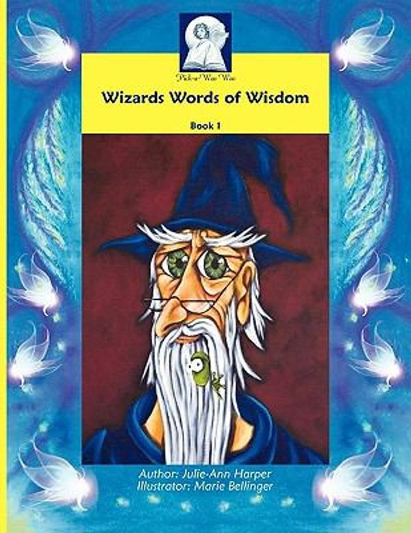 Cover Art for 9780980366969, Wizard's Words of Wisdom Book 1: bk. 1 by Unknown