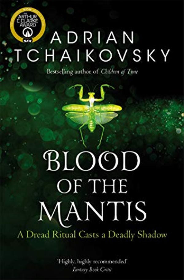 Cover Art for B00AZROXKG, Blood of the Mantis by Adrian Tchaikovsky