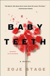 Cover Art for 9781250170767, Baby Teeth by Zoje Stage