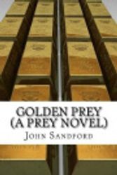 Cover Art for 9781548546953, Golden Prey (A Prey Novel) by John Sandford