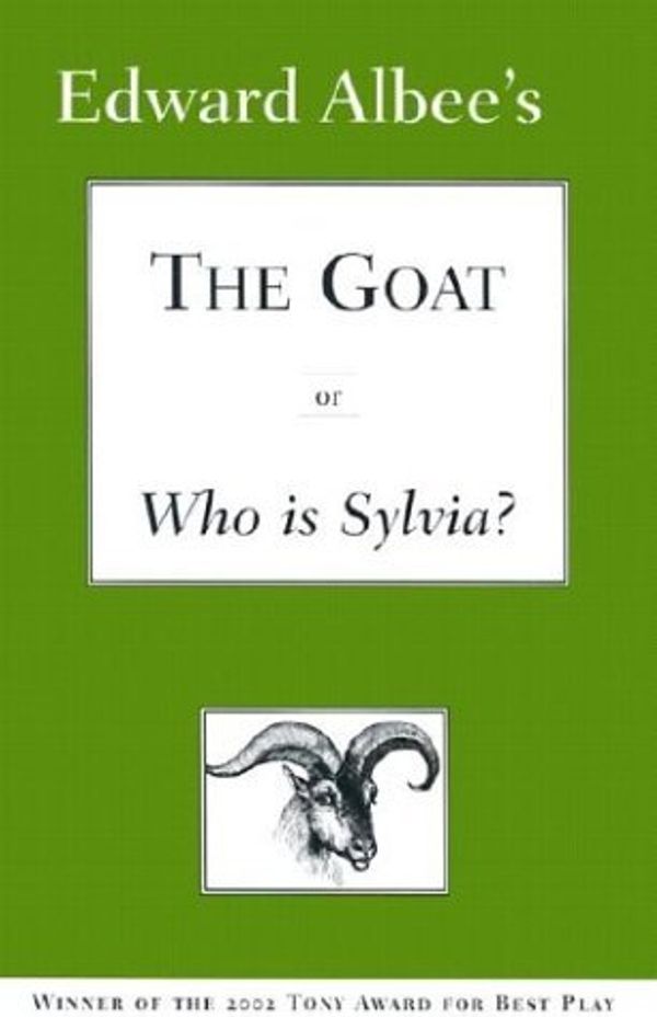 Cover Art for B01K0TENAS, The Goat or Who Is Sylvia by Edward Albee (2003-05-02) by Edward Albee