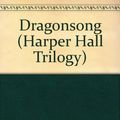 Cover Art for 9780613619066, Dragonsong (Harper Hall Trilogy) by Anne McCaffrey