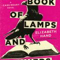 Cover Art for 9780316485937, The Book of Lamps and Banners by Elizabeth Hand