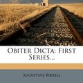 Cover Art for 9781271900930, Obiter Dicta by Augustine Birrell