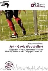 Cover Art for 9786137364956, John Gayle (Footballer) by Adam Cornelius Bert