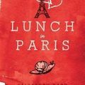 Cover Art for 9781849531542, Lunch in Paris by Elizabeth Bard