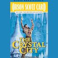 Cover Art for B00NYZFT6I, Crystal City: The Tales of Alvin Maker, Book Six by Orson Scott Card