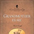 Cover Art for 9781598565980, Grandmother Elsie by Martha Finley