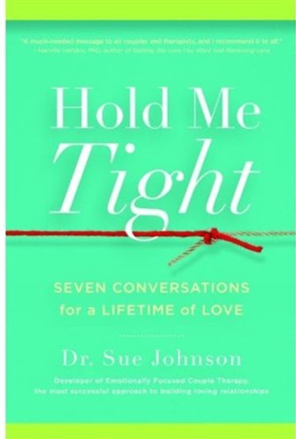 Cover Art for 9780316113014, Hold Me Tight by Sue Johnson