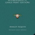 Cover Art for 9781169843066, Margot Asquith an Autobiography V1 by Margot Asquith