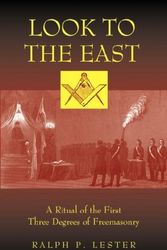 Cover Art for 9781933993386, Look to the East by Ralph P. Lester
