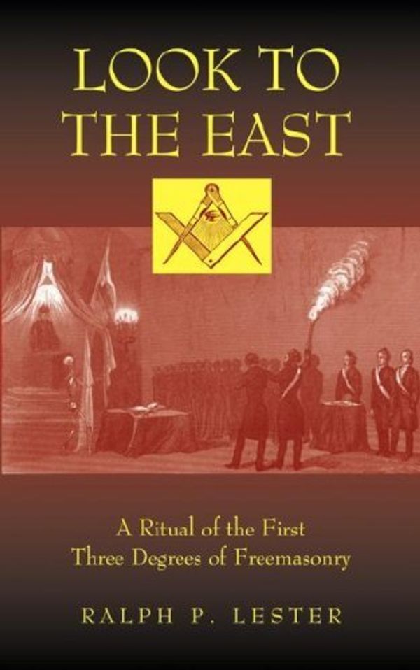 Cover Art for 9781933993386, Look to the East by Ralph P. Lester