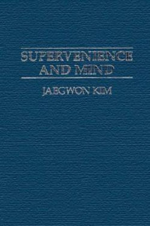 Cover Art for 9780521433945, Supervenience and Mind: Selected Philosophical Essays (Cambridge Studies in Philosophy) by Jaegwon Kim