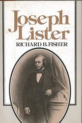 Cover Art for 9780812821567, Joseph Lister, 1827-1912 by Richard B. Fisher