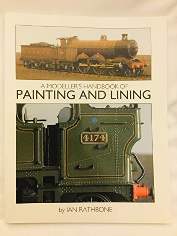 Cover Art for 9781905184545, A Modeller's Handbook of Painting and Lining by Ian Rathbone