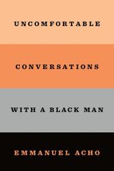 Cover Art for 9781432884888, Uncomfortable Conversations with a Black Man by Emmanuel Acho