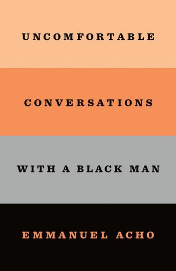 Cover Art for 9781432884888, Uncomfortable Conversations with a Black Man by Emmanuel Acho