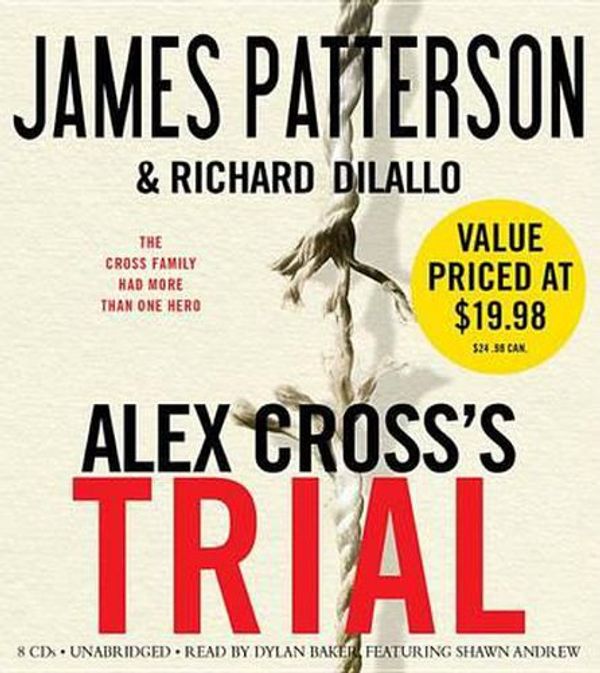 Cover Art for 9781600249488, Alex Cross's Trial by James Patterson, Richard DiLallo