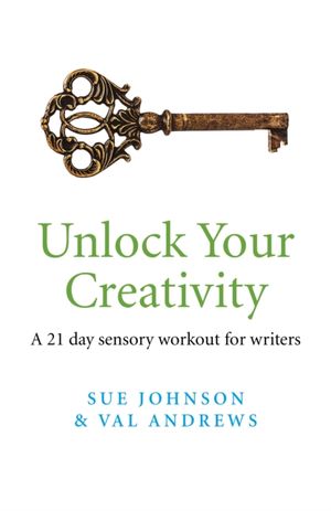 Cover Art for 9781782793021, Unlock Your Creativity by Johnson, Sue, Andrews, Val