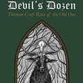 Cover Art for 9780738765709, The Devil's Dozen: Thirteen Craft Rites of the Old One by Gemma Gary