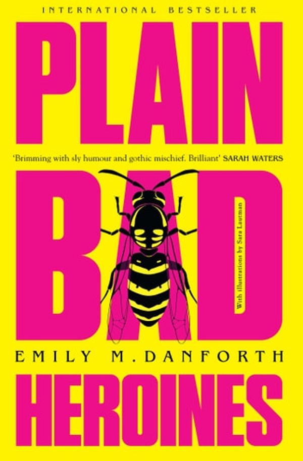 Cover Art for 9780008409593, Plain Bad Heroines by Emily M. Danforth