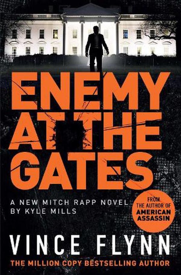 Cover Art for 9781398500464, Enemy at the Gates by Vince Flynn, Kyle Mills