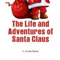 Cover Art for 9789386423023, The Life and Adventures of Santa Claus by L. Frank Baum