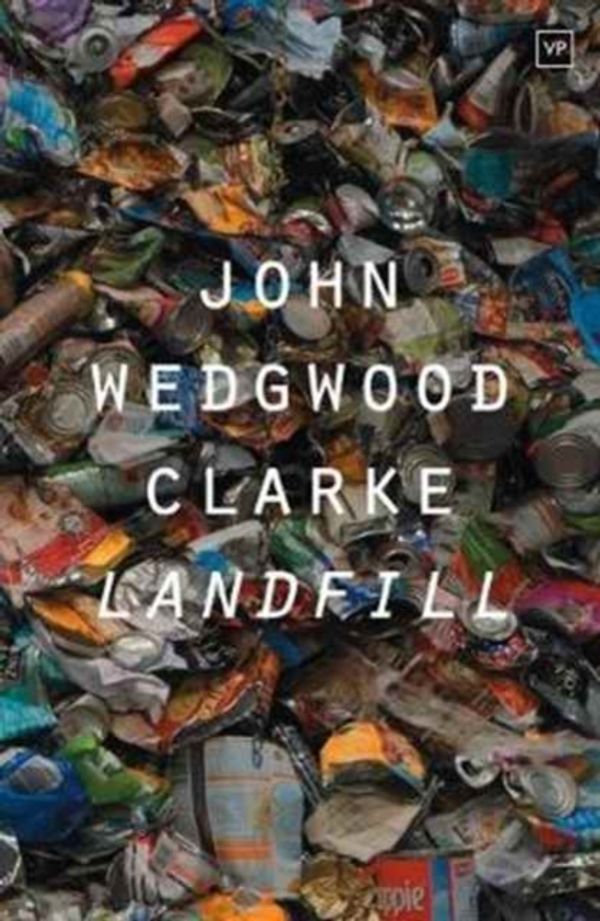Cover Art for 9781908853844, Landfill by John W. Clarke