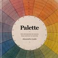 Cover Art for 9781781573990, Tate: Colour: A Visual History by Alexandra Loske