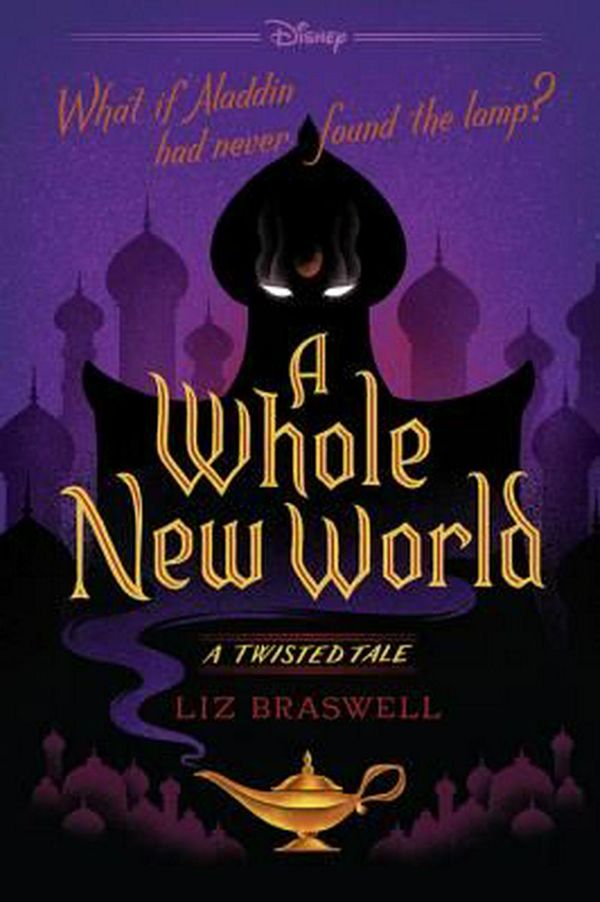 Cover Art for 9781484707326, A Whole New World: A Twisted Tale by Liz Braswell