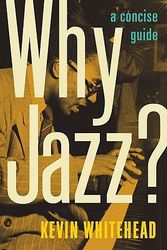 Cover Art for 9780199731183, Why Jazz? by Kevin Whitehead